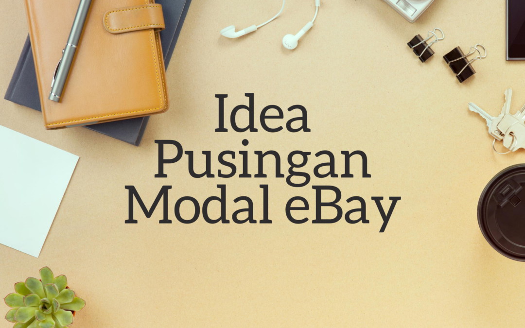 Idea pusingan modal eBay Bahagian 2